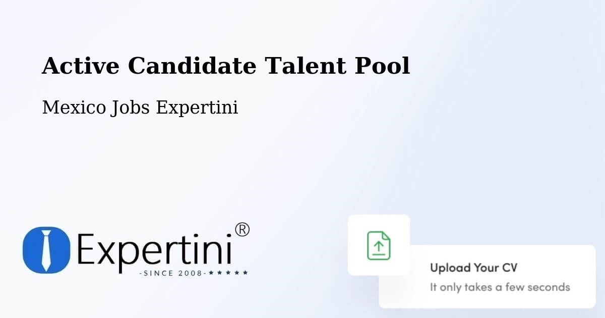 Active Candidate Talent Pool – Multé - Mexico Jobs Expertini