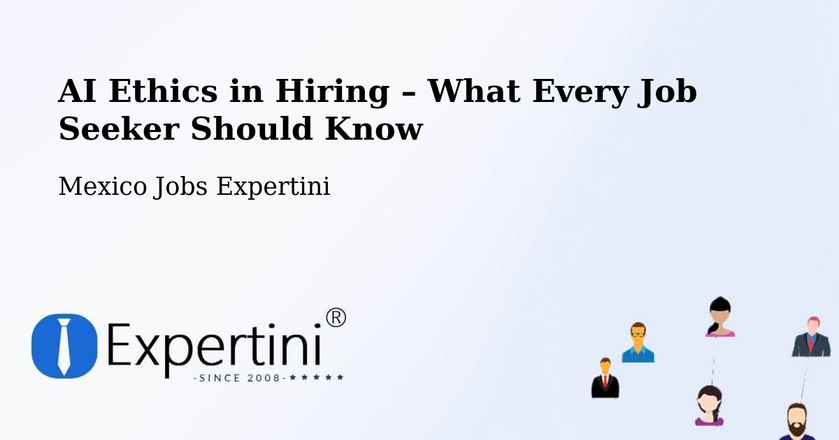AI Ethics in Recruitment & Hiring – Multé - Multé, Mexico Jobs Expertini