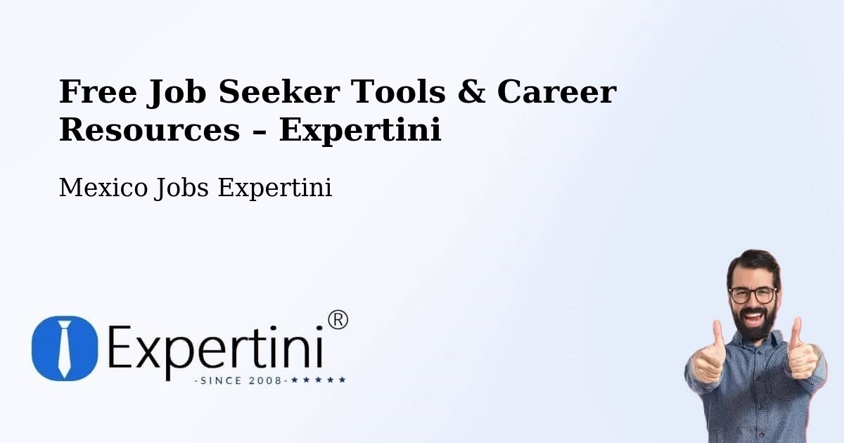 Free Job Seeker Tools & Career Resources – Multé - Multé, Mexico Jobs Expertini