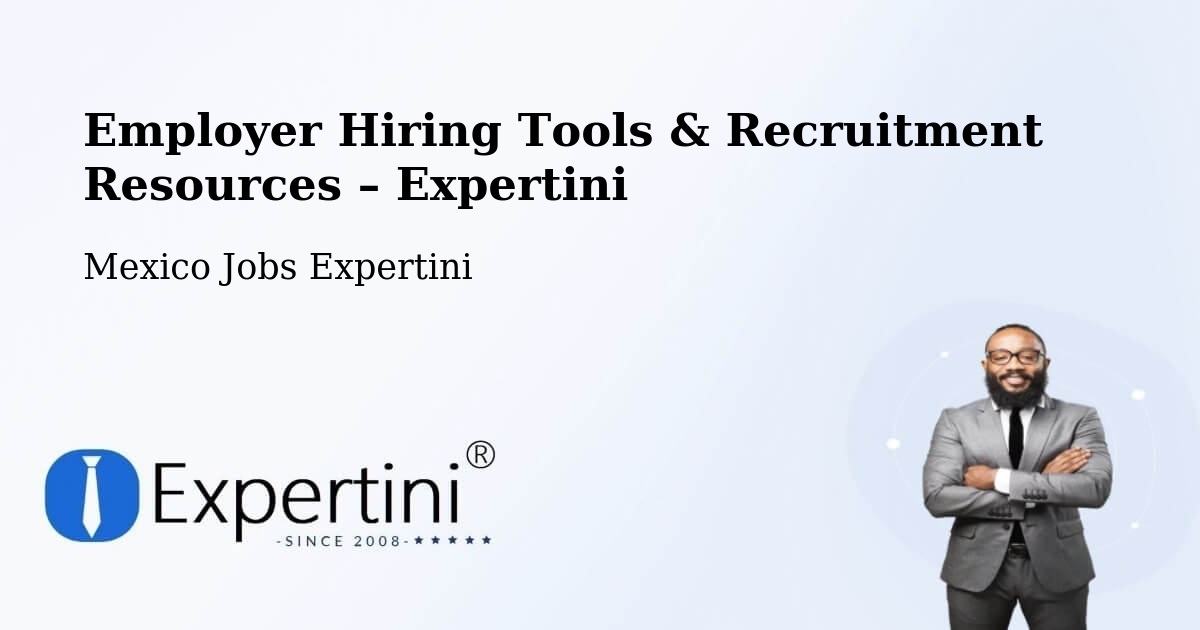 Employer Hiring Tools & Recruitment Resources – Multé - Multé, Mexico Jobs Expertini