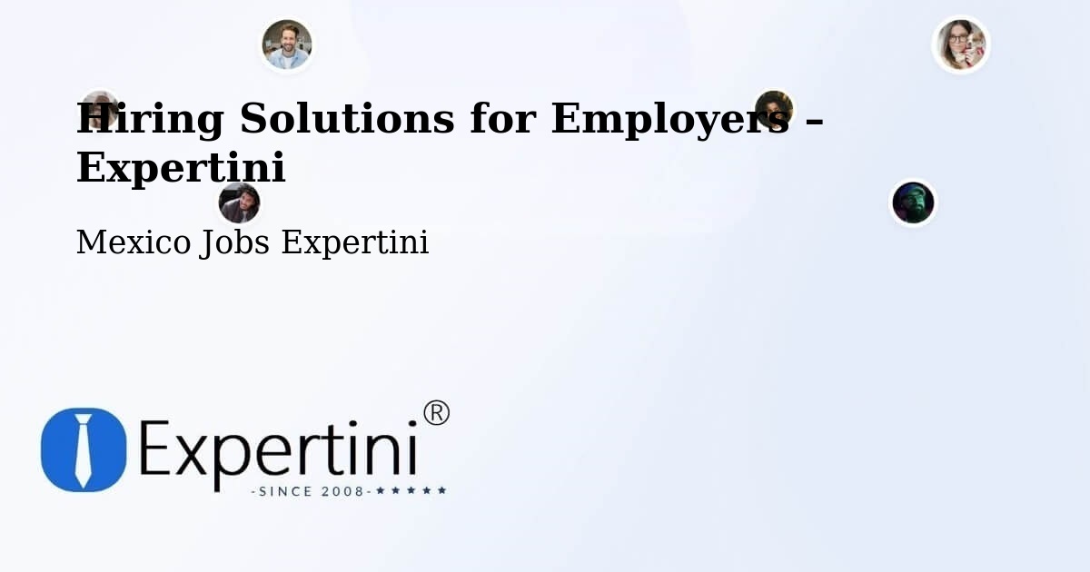 Hiring Solutions for Employers in Multé - Multé, Mexico Jobs Expertini