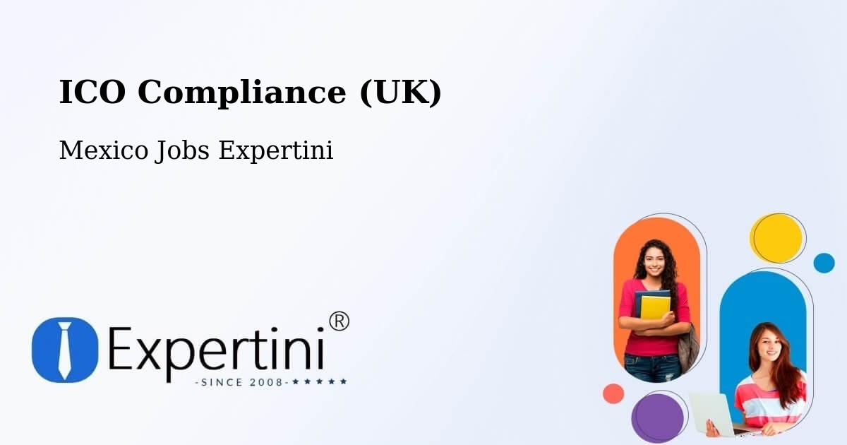 UK Data Protection & ICO Compliance – Multé - Mexico Jobs Expertini
