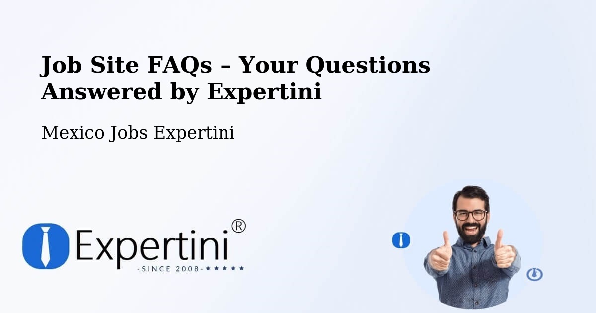 Job Site FAQs – Frequently Asked Questions – Multé - Multé, Mexico Jobs Expertini
