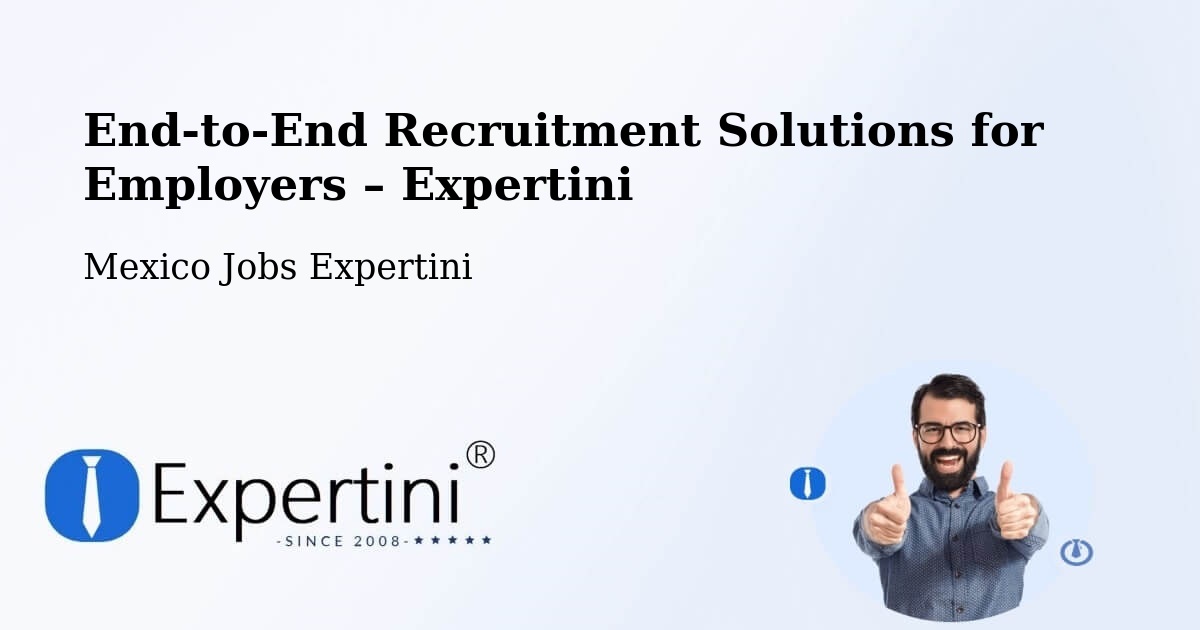 Recruitment Solutions for Employers – Multé - Multé, Mexico Jobs Expertini